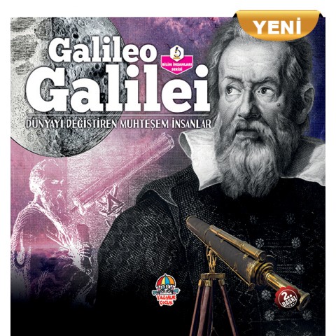 DÜNYAYI DEĞİŞTİREN MUHTEŞEM İNSANLAR GALILEO GALILEI (YENİ)