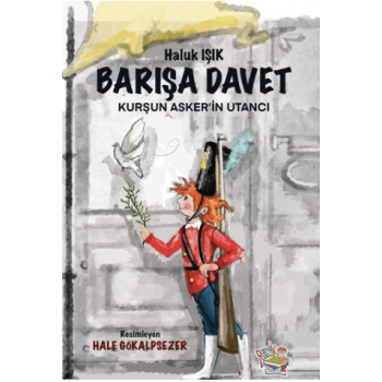 Barışa Davet - Kurşun Asker’in Utancı