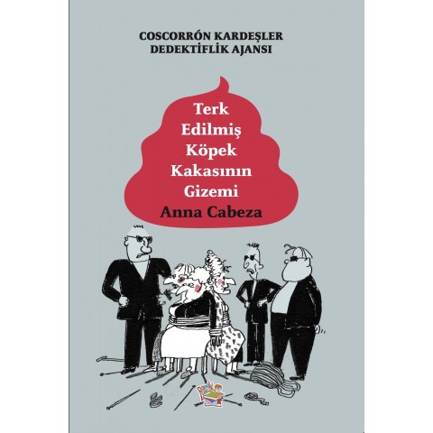 COSCORRON KARDEŞLER DEDEKTİFLİK AJANSI 1: Terk Edilmiş Köpek Kakasının Gizemi