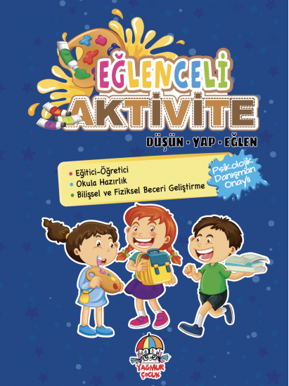 EĞLENCELİ AKTİVİTE/DÜŞÜN-YAP-EĞLEN 