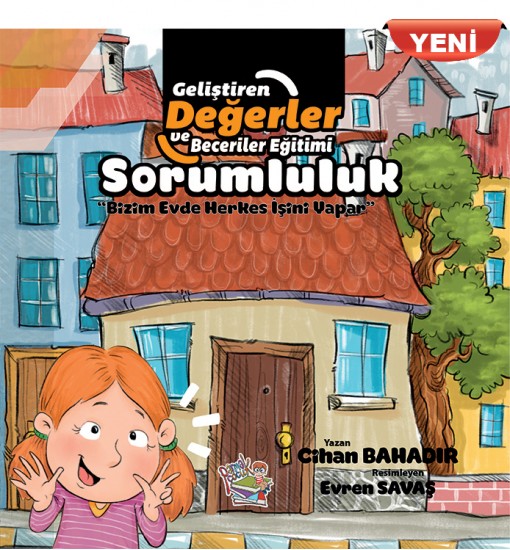 GELİŞTİREN DEĞERLER VE BECERİLER EĞİTİMİ Sorumluluk / Bizim Evde Herkes İşini Yapar (YENİ)