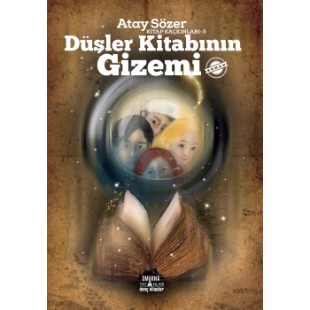 Kitap Kaçkınları-3/DÜŞLER KİTABININ GİZEMİ