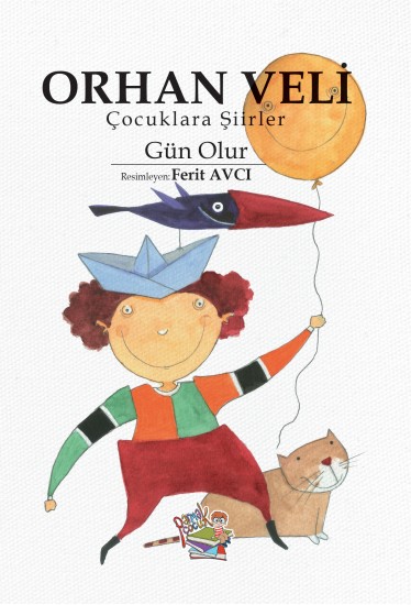 ORHAN VELİ/Çocuklara Şiirler/Gün Olur