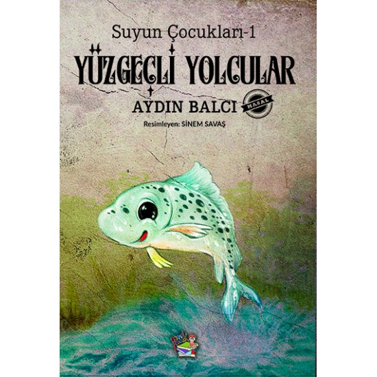 Suyun Çocukları1/YÜZGEÇLİ YOLCULAR